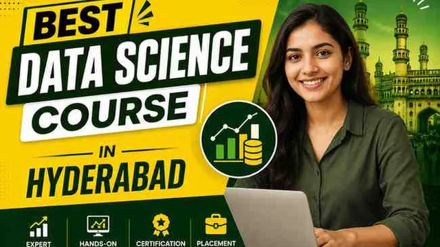 Best Data Science Course in Hyderabad | 100% Placement Assistance