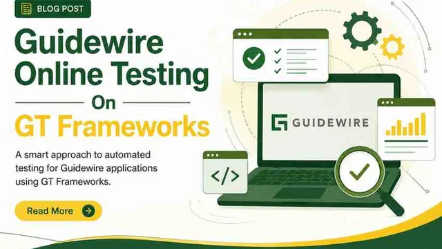 Guidewire Online Testing On GT Framework – Complete Beginner to Advanced Guide (2026)