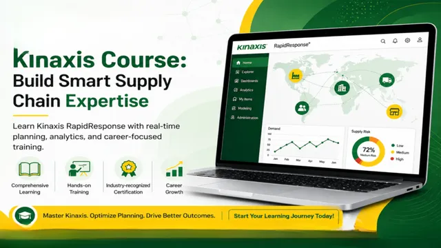 Kinaxis Online Course India – Build a Future in Supply Chain Excellence